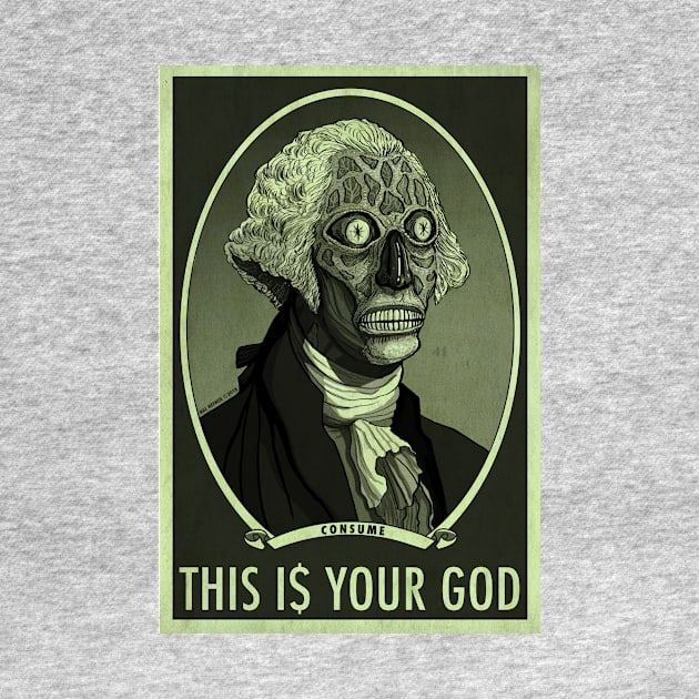 THIS IS YOUR GOD - George Washington - They Live by HalHefner